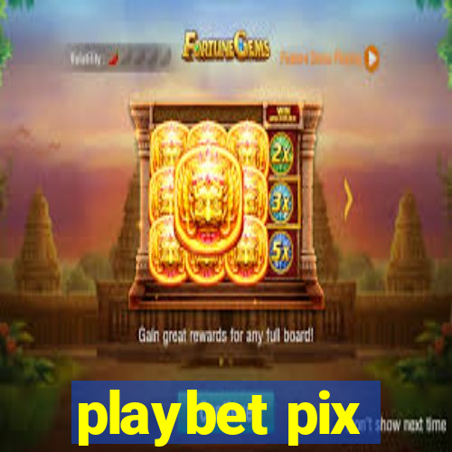 playbet pix